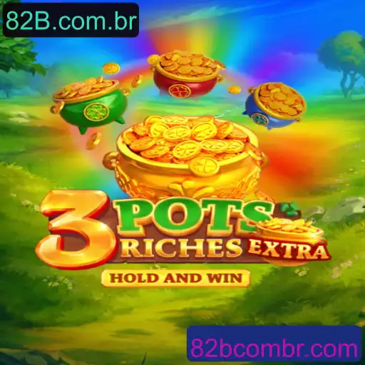 Descubra o Fascinante Jogo 3potsExtra no 82B.com.br