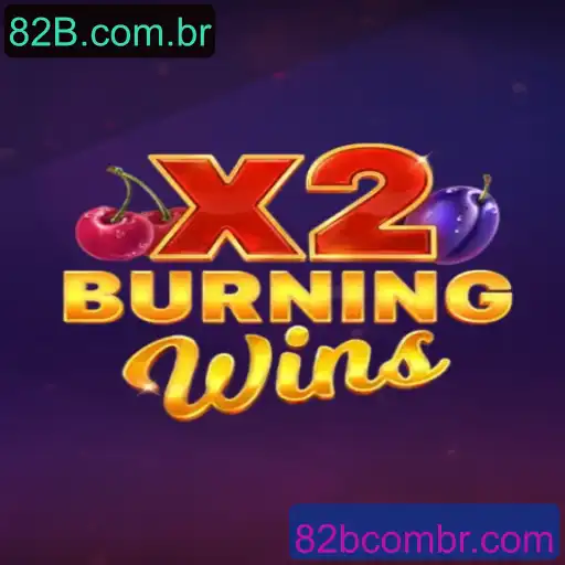 Descubra o Fascinante Mundo de BurningWinsX2 no 82B.com.br